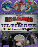 The Ultimate Guide to the Dragons