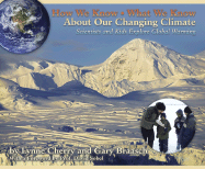 How We Know What We Know About Our Changing Climate: Scientists and Kids Explore Global Warming