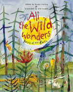 All the Wild Wonders: Poems of Our Earth