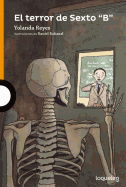 El terror de Sexto B
