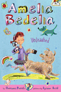 Amelia Bedelia Unleashed