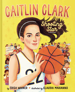Caitlin Clark: Shooting Star