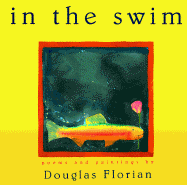 In the Swim: Poems and Paintings