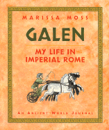 Galen: My Life in Imperial Rome