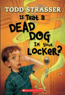 Is That a Dead Dog in Your Locker?