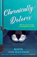 Chronically Dolores