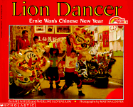 Lion Dancer: Ernie Wan's Chinese New Year