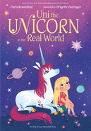 Uni the Unicorn in the Real World Book Cover Image