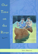 Our Time on the River