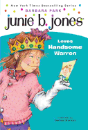 Junie B. Jones Loves Handsome Warren