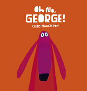Oh No, George!