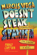 Marcus Vega Doesn't Speak Spanish Book Cover Image