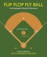 Flip Flop Fly Ball: An Infographic Baseball Adventure