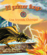 El primer fuego: Una leyenda Cheroqui