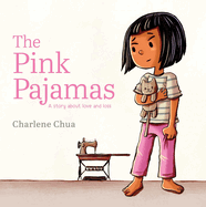 The Pink Pajamas: A Story about Love and Loss