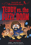 Teddy vs. the Fuzzy Doom Book Cover Image