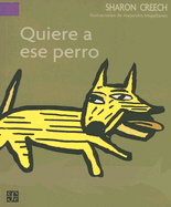 Quiere a ese perro