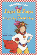 Junie B. Jones is Captain Field Day