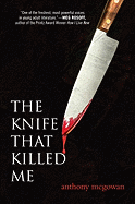 The Knife That Killed Me