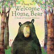 Welcome Home, Bear: A Book of Animal Habitats