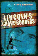 Lincoln's Grave Robbers