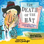 The Death of the Hat: A Brief History of Poetry in 50 Objects