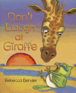 Don't Laugh at Giraffe