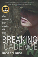 Breaking Cadence: One Woman's War Against the War Book Cover Image