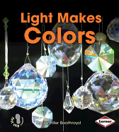 Light Makes Colors