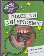 Tracking an Epidemic