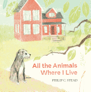 All the Animals Where I Live