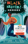 Mae Jemison: Shooting for the Stars: The First Black Woman in Space