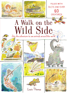 A Walk on the Wild Side