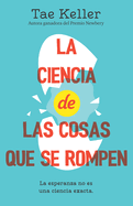 Ciencia de las cosas que se rompen