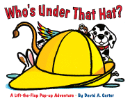 Who's Under That Hat?: A Lift-The-Flap Pop-Up Adventure