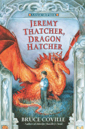 Jeremy Thatcher, Dragon Hatcher