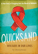 Quicksand: HIV/AIDS in Our Lives