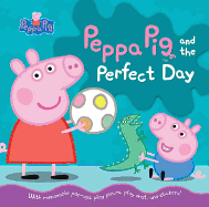 Peppa Pig and the Perfect Day Book Cover Image