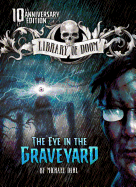 The Eye in the Graveyard