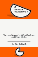 Love Song of J. Alfred Prufrock, The