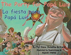 The Party for Papa Luis / La fiesta para Papá Luis