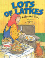 Lots of Latkes: A Hanukkah Story