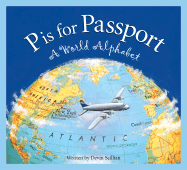 P is for Passport: A World Alphabet
