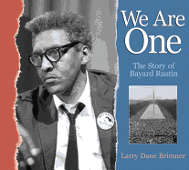 We Are One: The Story of Bayard Rustin