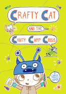 Crafty Cat and the Crafty Camp Crisis