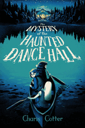 The Mystery of the Haunted Dance Hall