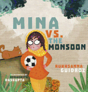 Mina vs. the Monsoon