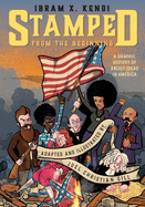 Stamped from the Beginning: A Graphic History of Racist Ideas in America Book Cover Image