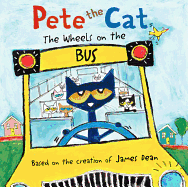 Pete the Cat: The Wheels on the Bus Book Cover Image