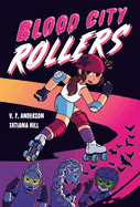 Blood City Rollers Book Cover Image